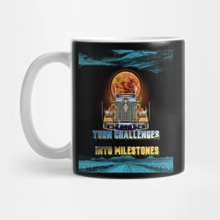 Turn challenges into milestones Mug